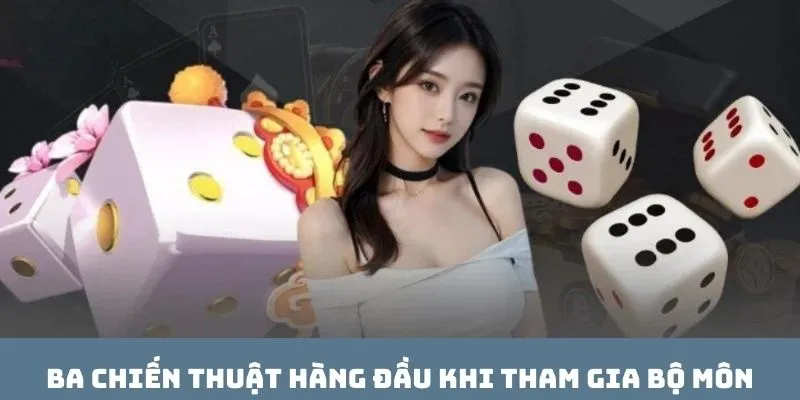 Ba chiến thuật hàng đầu khi tham gia bộ môn