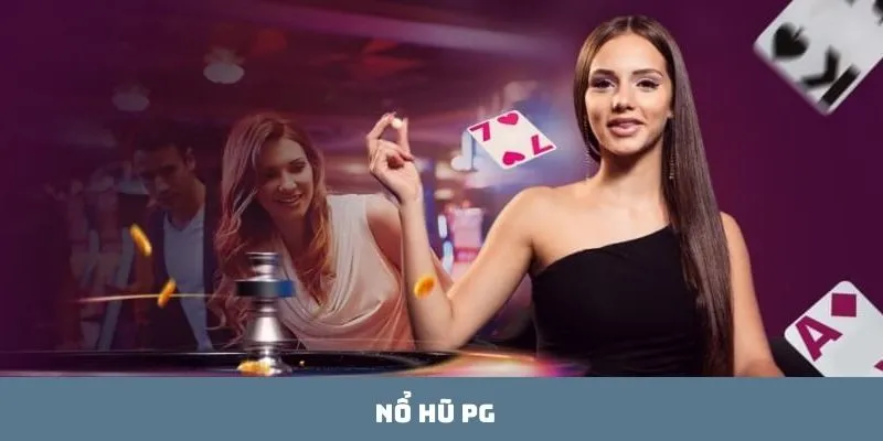Nổ hũ PG