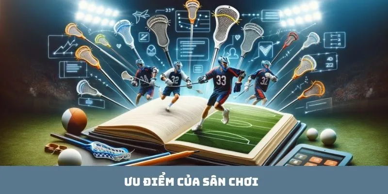 Ưu điểm của sân chơi